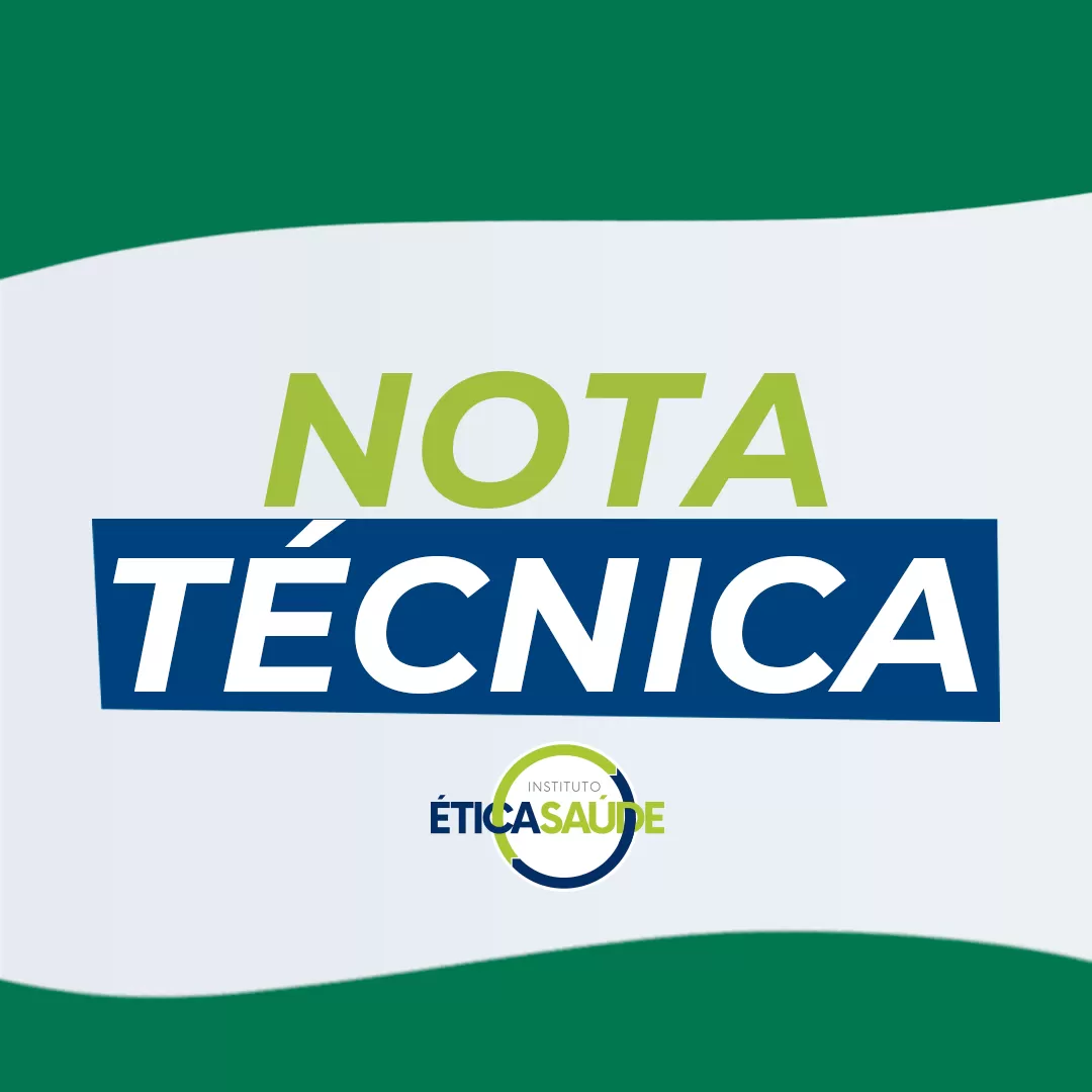 Nota Técnica: Judicialização Ética e o Combate às Fraudes no Setor de Saúde Suplementar