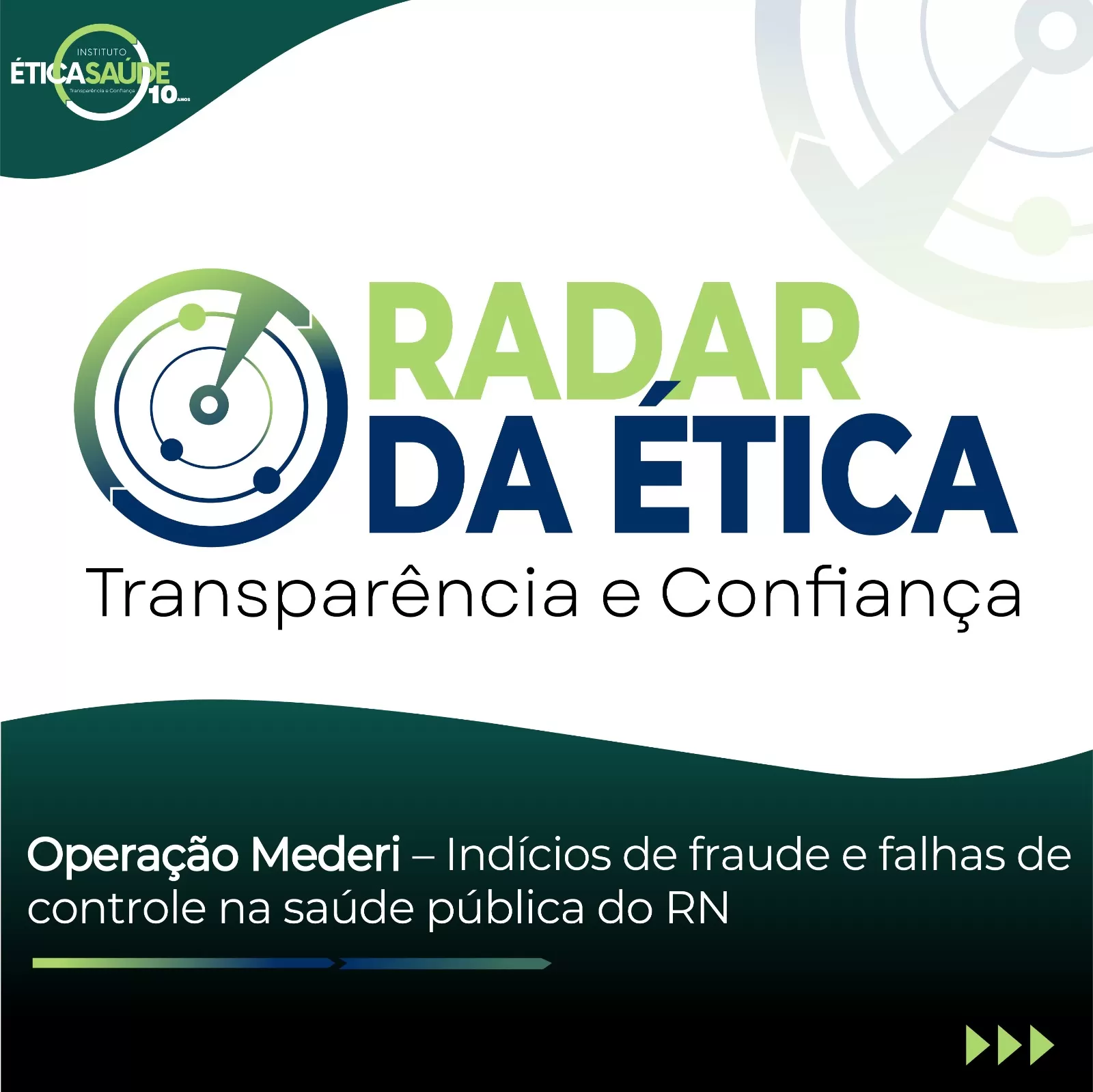 Operação Mederi – Indícios de fraude e falhas de controle na saúde pública do RN