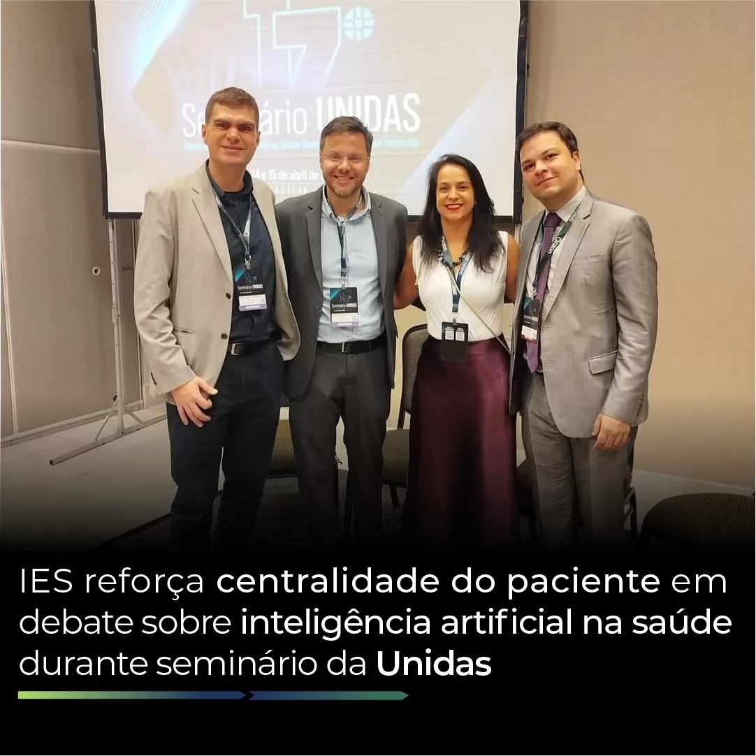 IES reforça centralidade do paciente em debate sobre inteligência artificial na saúde durante seminário da Unidas