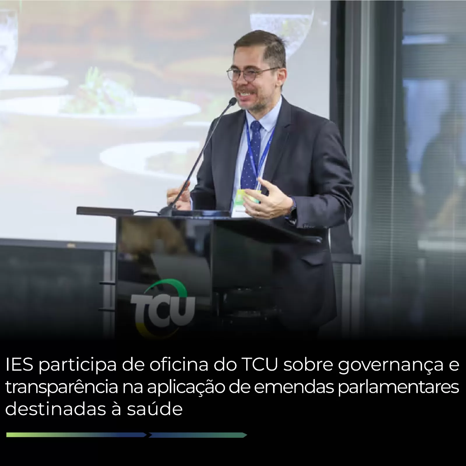 IES participa de oficina do TCU sobre governança e transparência na aplicação de emendas parlamentares destinadas à saúde IES participa de oficina do TCU sobre governança e transparência na aplicação de emendas parlamentares destinadas à saúde