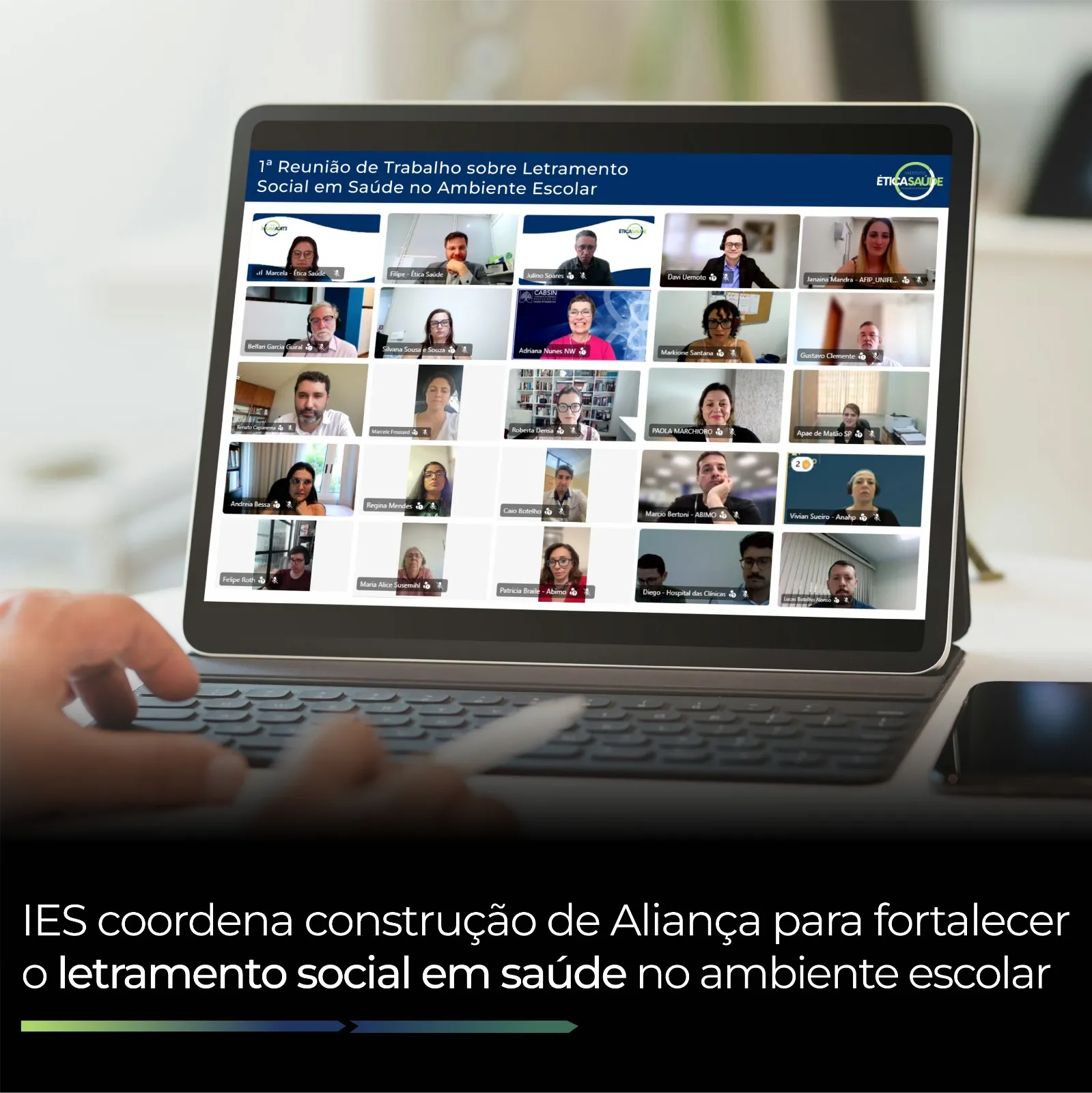 IES coordena construção de Aliança para fortalecer o letramento social em saúde no ambiente escolar IES coordena construção de Aliança para fortalecer o letramento social em saúde no ambiente escolar