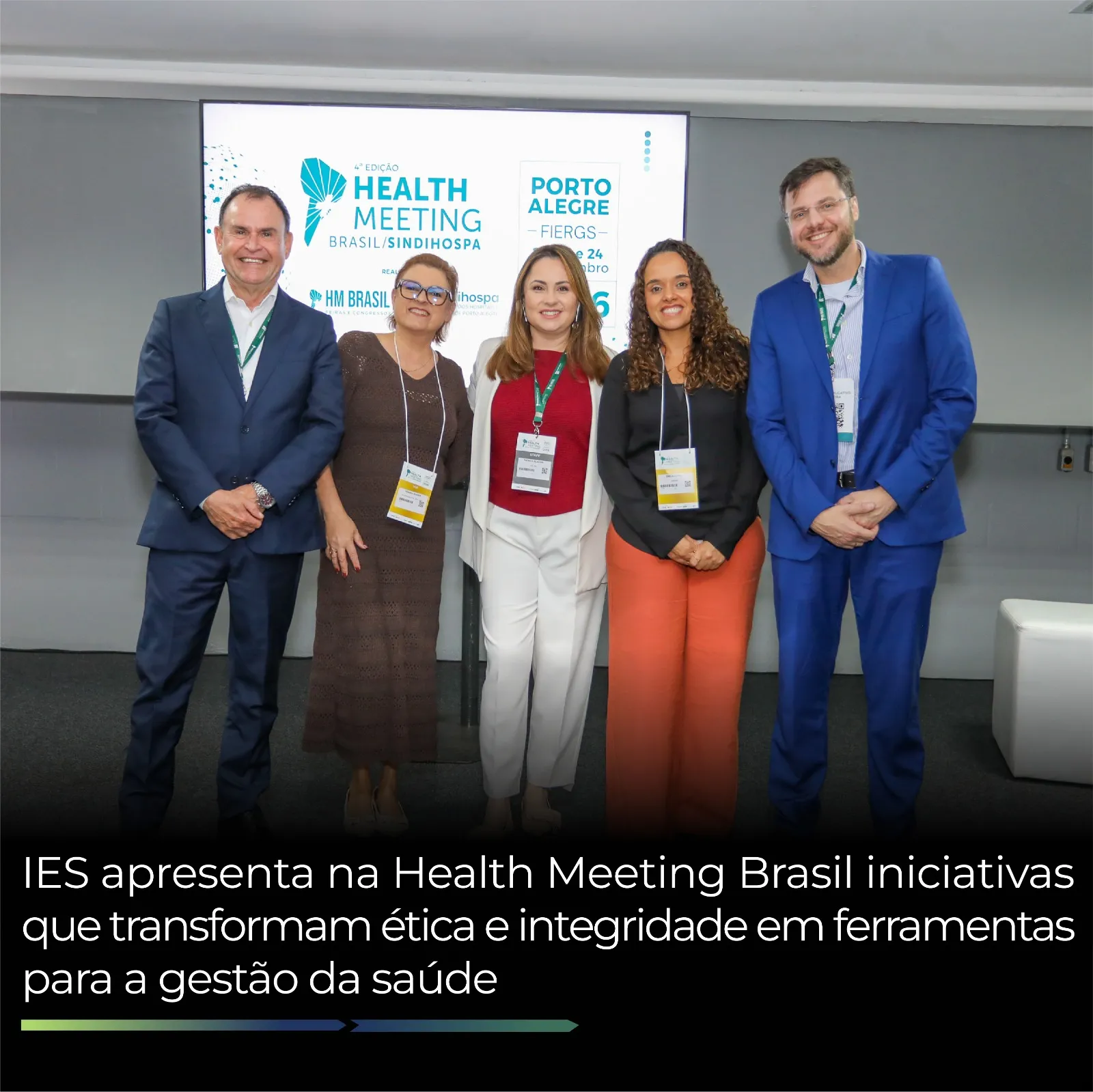 IES apresenta na Health Meeting Brasil iniciativas que transformam ética e integridade em ferramentas para a gestão da saúde IES apresenta na Health Meeting Brasil iniciativas que transformam ética e integridade em ferramentas para a gestão da saúde